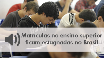 Matrículas no ensino superior ficam estagnadas no Brasil 