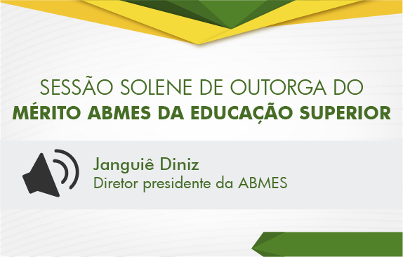 Sessão solene de outorga do Mérito ABMES da Educação Superior (Janguiê Diniz)