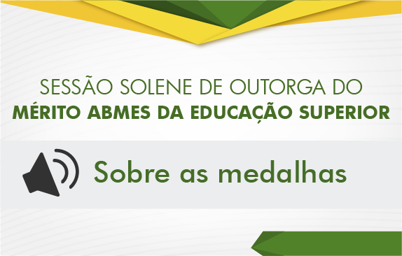 Sessão solene de outorga do Mérito ABMES da Educação Superior (Janguiê Diniz - Medalhas)