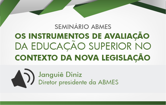 Os instrumentos de avaliação da educação superior no contexto da nova legislação (Janguiê Diniz)