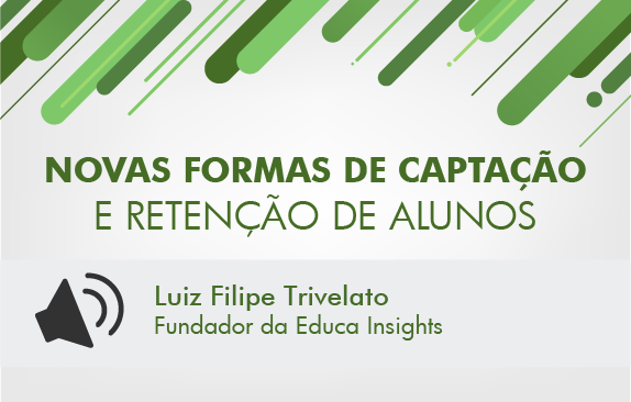 Seminário ABMES | Novas formas de captação e retenção de alunos (Trivelato)