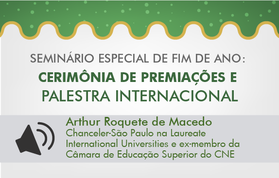 Seminário Especial de Fim de Ano | Outorga do Mérito ABMES da Educação Superior (Arthur Roquete)