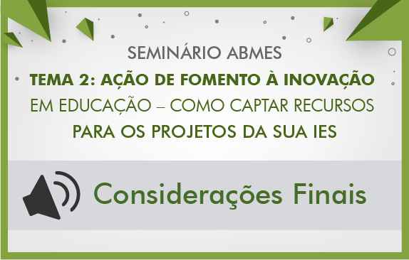 Seminários de fevereiro ABMES | Ação de fomento à inovação em educação (Considerações finais)