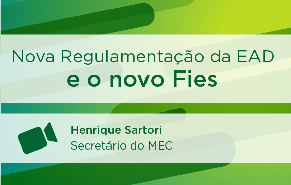 ABMES Regional | Nova Regulamentação da EAD e o novo Fies - o que muda para as IES (Henrique Sartori)