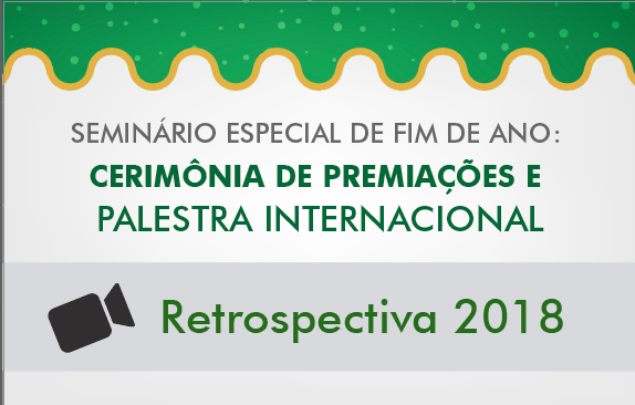 Seminário Especial de Fim de Ano | Retrospectiva 2018