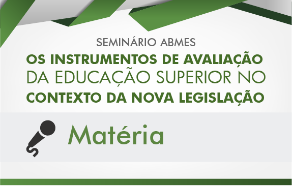 Seminário ABMES | Novos instrumentos de avaliação