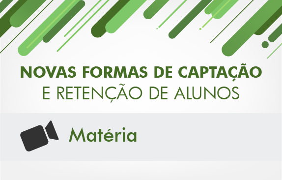 Matéria | Seminário Captação e Retenção de Alunos