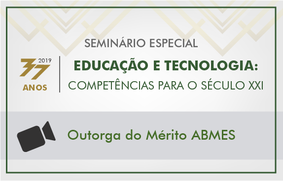 Seminário especial | Outorga do Mérito ABMES