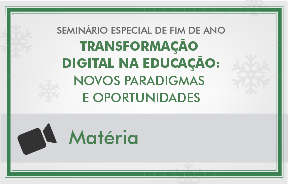 Seminário ABMES: especialistas falam sobre transformação digital na educação