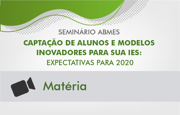 Seminário ABMES debate captação de alunos e inovação nas IES